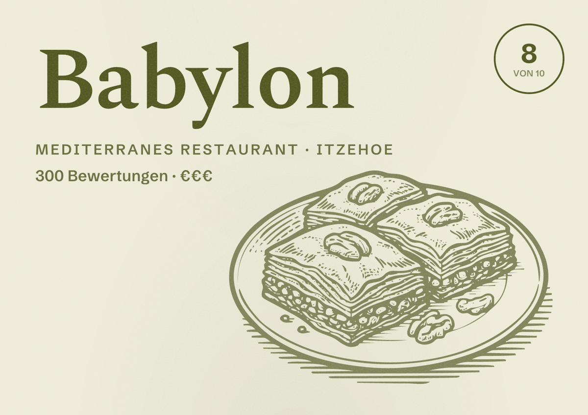 Illustriertes Poster von Babylon, Mediterranes Restaurant in Itzehoe: Bewertung 8 von 10 aus 300 Bewertungen, Preisniveau €€€