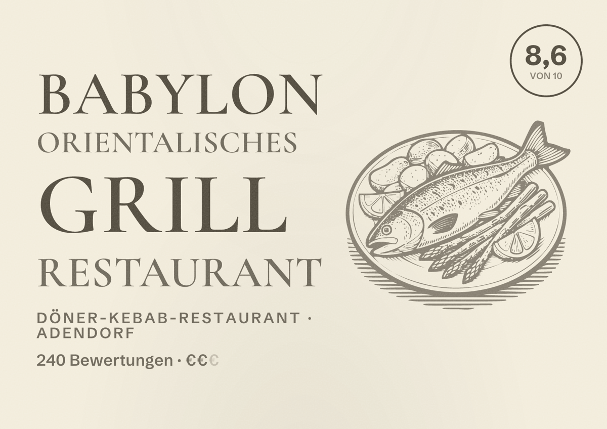 Illustriertes Poster von BABYLON ORIENTALISCHES GRILL RESTAURANT, Döner-Kebab-Restaurant in Adendorf: Bewertung 8,6 von 10 aus 240 Bewertungen, Preisniveau €€