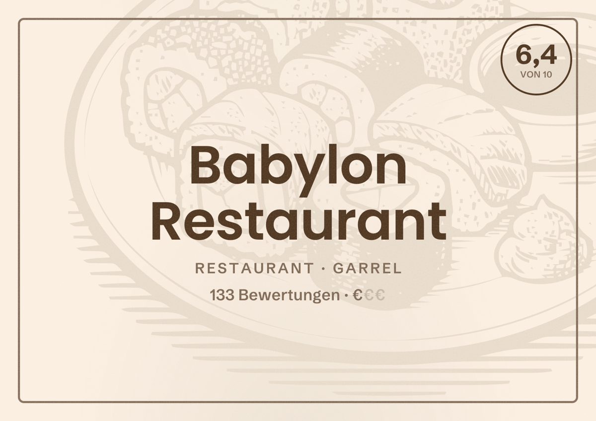Illustriertes Poster von Babylon Restaurant, Restaurant in Garrel: Bewertung 6,4 von 10 aus 133 Bewertungen, Preisniveau €