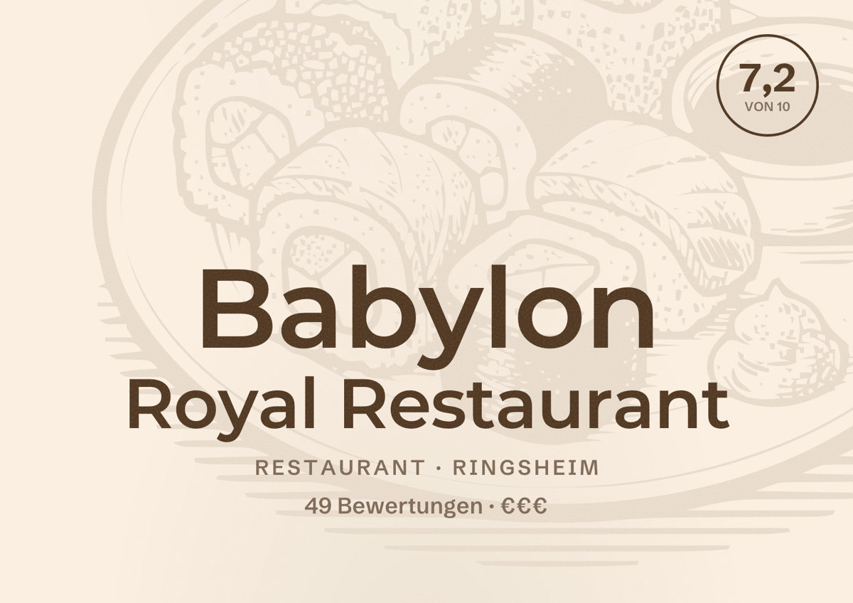 Illustriertes Poster von Babylon Royal Restaurant, Restaurant in Ringsheim: Bewertung 7,2 von 10 aus 49 Bewertungen, Preisniveau €€€