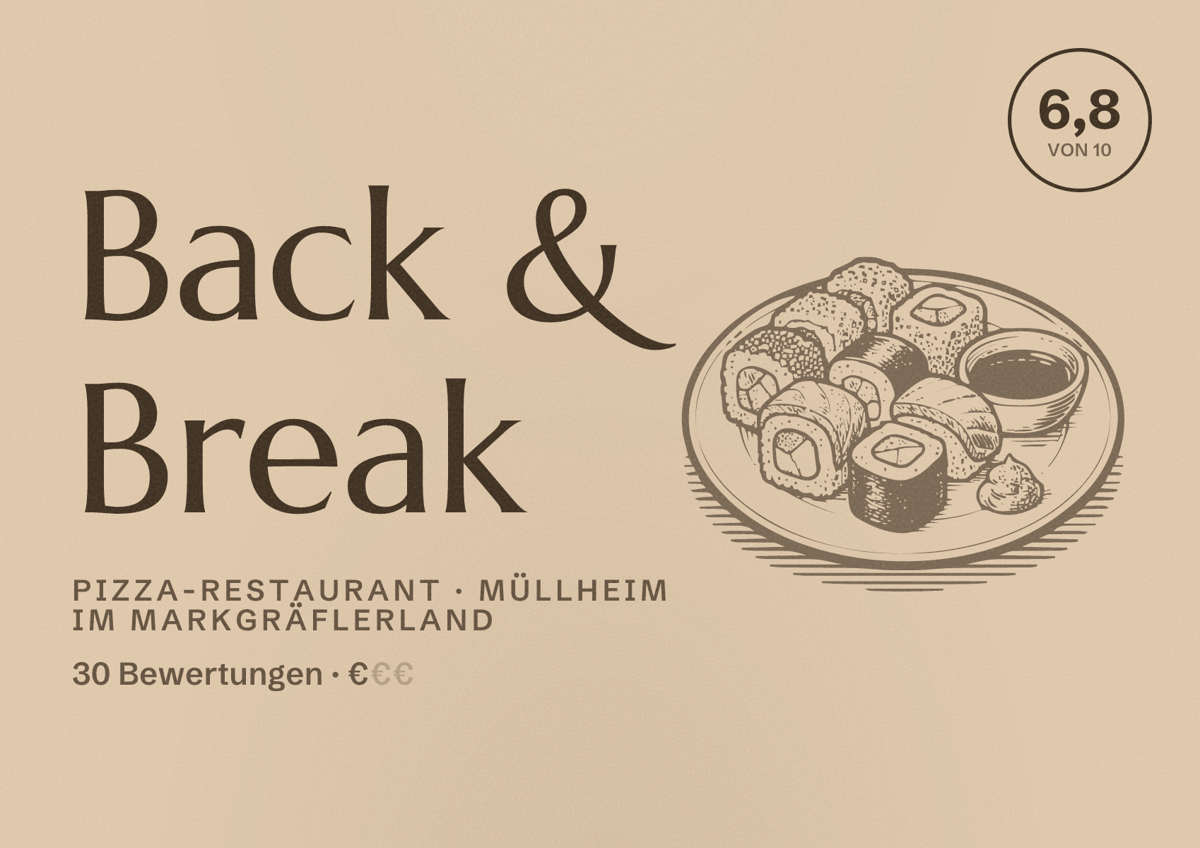 Illustriertes Poster von Back & Break, Pizza-Restaurant in Müllheim im Markgräflerland: Bewertung 6,8 von 10 aus 30 Bewertungen, Preisniveau €