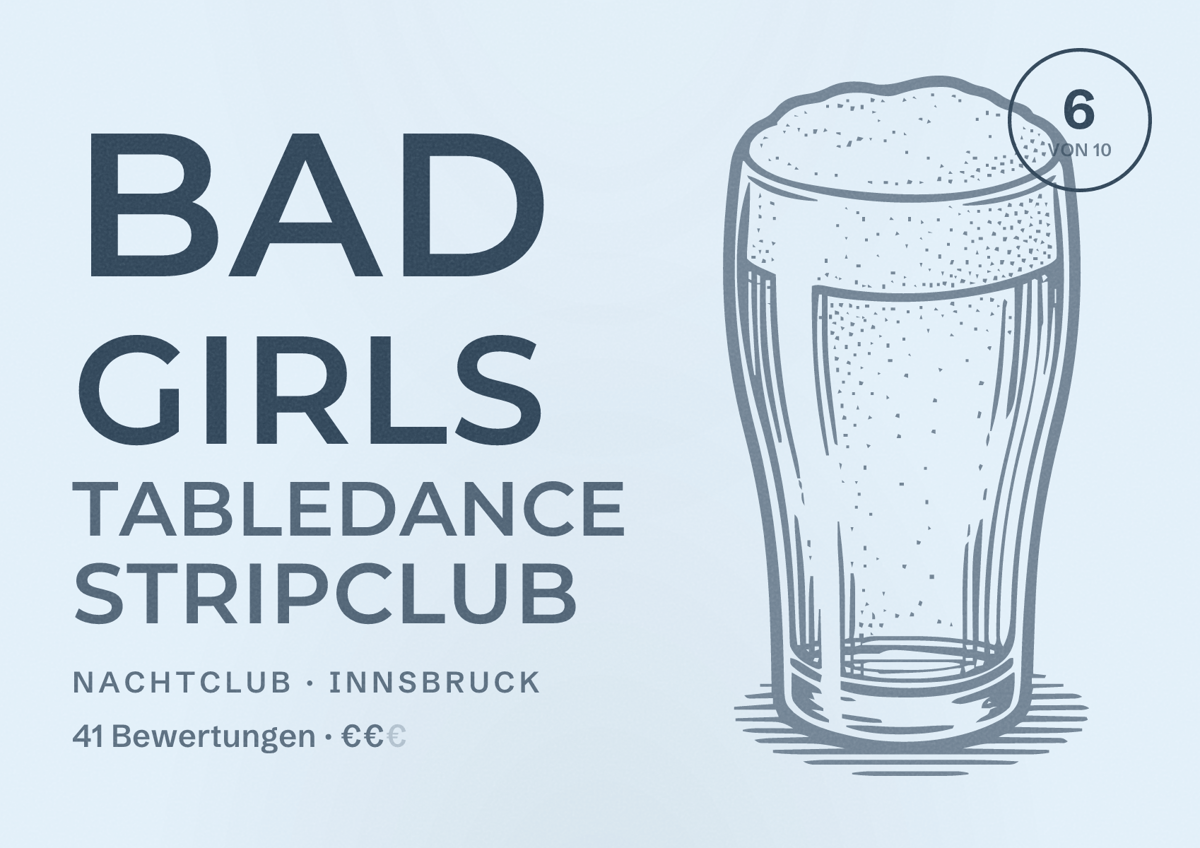 Illustriertes Poster von Bad Girls Tabledance Stripclub, Nachtclub in Innsbruck: Bewertung 6 von 10 aus 41 Bewertungen, Preisniveau €€