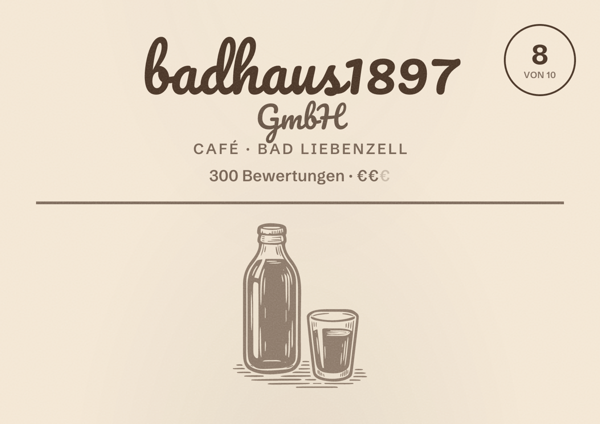 Illustriertes Poster von badhaus1897 GmbH, Café in Bad Liebenzell: Bewertung 8 von 10 aus 300 Bewertungen, Preisniveau €€