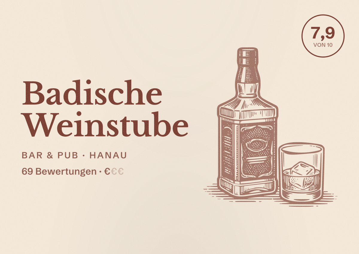 Illustriertes Poster von Badische Weinstube, Bar & Pub in Hanau: Bewertung 7,9 von 10 aus 69 Bewertungen, Preisniveau €