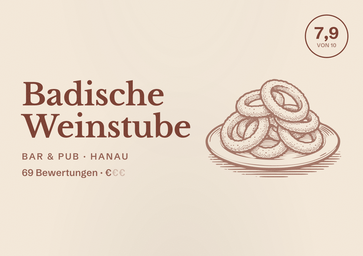 Illustriertes Poster von Badische Weinstube, Bar & Pub in Hanau: Bewertung 7,9 von 10 aus 69 Bewertungen, Preisniveau €