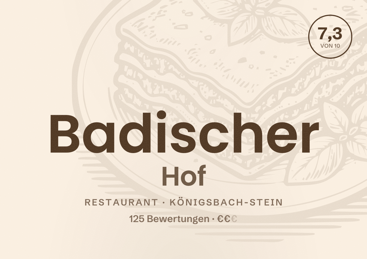 Illustriertes Poster von Badischer Hof, Restaurant in Königsbach-Stein: Bewertung 7,3 von 10 aus 125 Bewertungen, Preisniveau €€