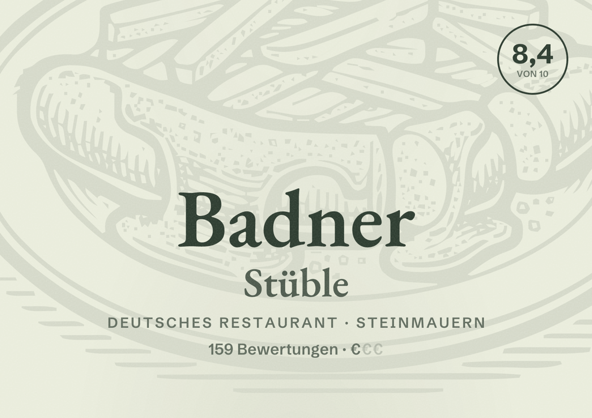 Illustriertes Poster von Badner Stüble, Deutsches Restaurant in Steinmauern: Bewertung 8,4 von 10 aus 159 Bewertungen, Preisniveau €