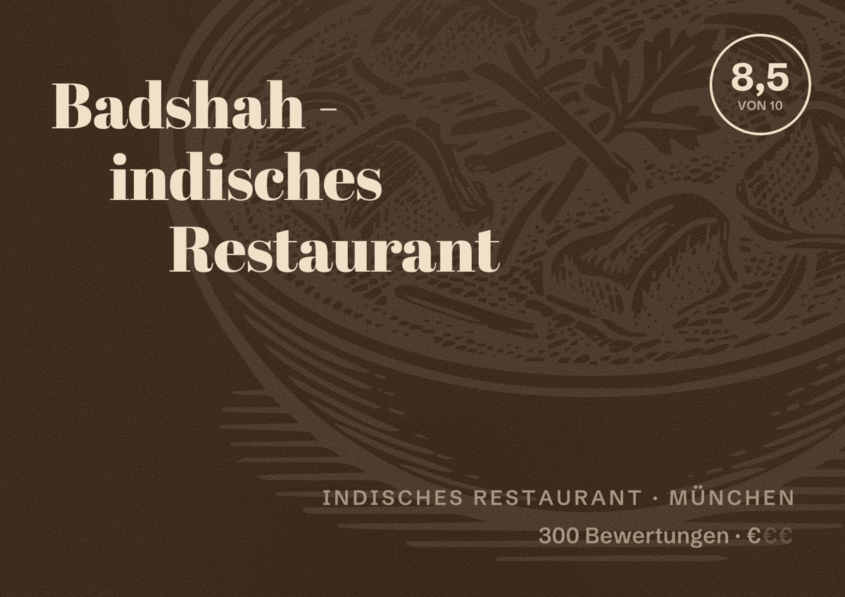 Illustriertes Poster von Badshah - indisches Restaurant, Indisches Restaurant in München: Bewertung 8,5 von 10 aus 300 Bewertungen, Preisniveau €