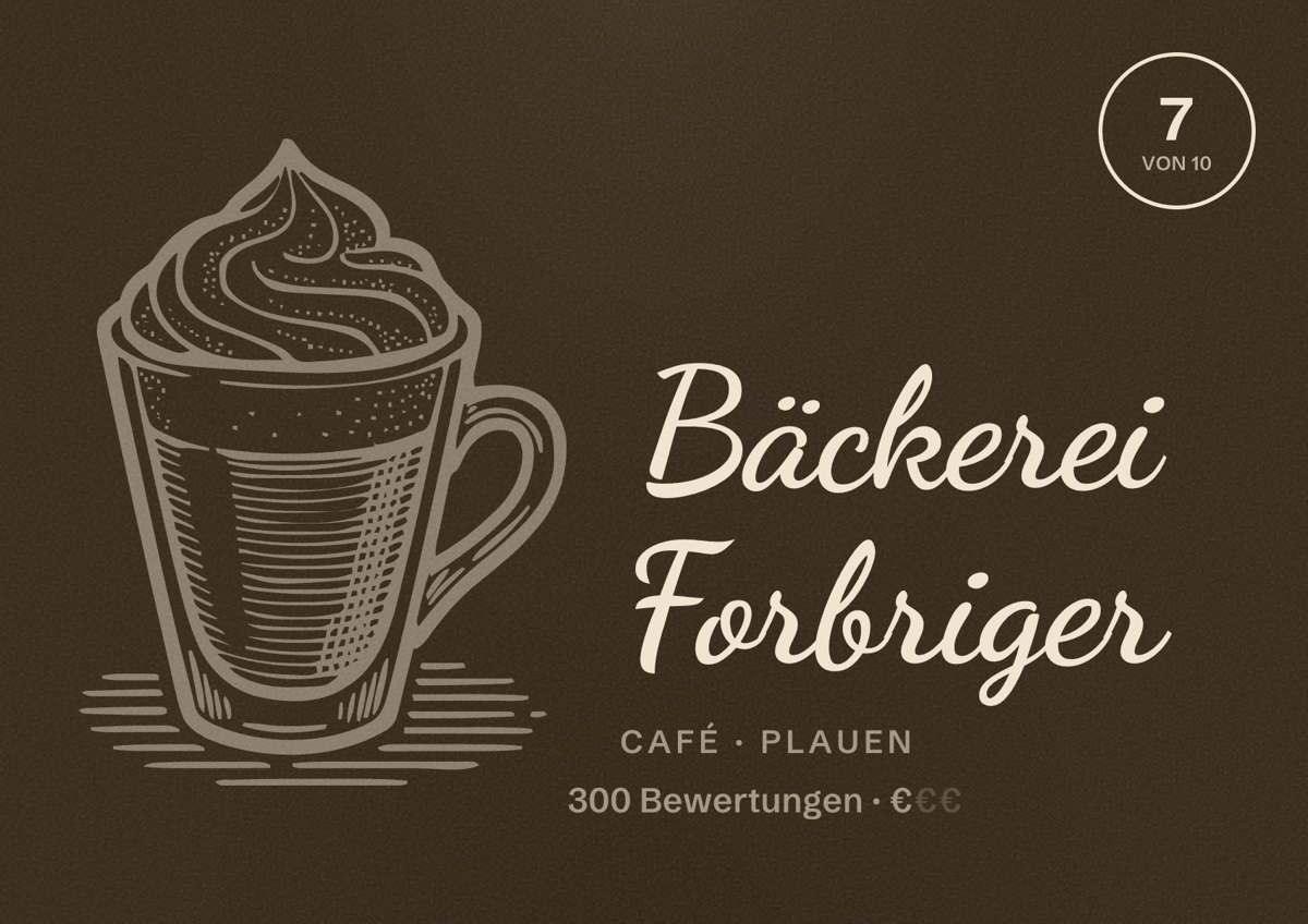 Illustriertes Poster von Bäckerei Forbriger, Café in Plauen: Bewertung 7 von 10 aus 300 Bewertungen, Preisniveau €