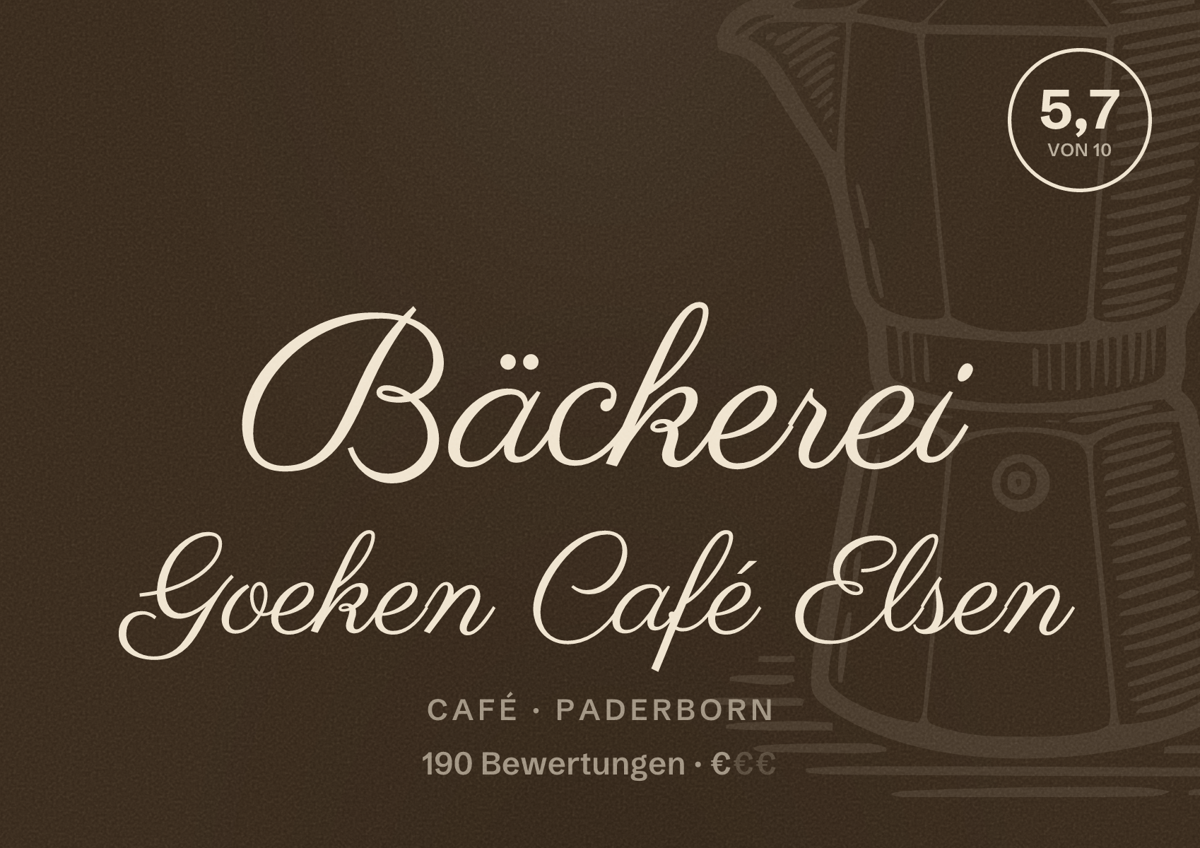 Illustriertes Poster von Bäckerei Goeken Café Elsen, Café in Paderborn: Bewertung 5,7 von 10 aus 190 Bewertungen, Preisniveau €