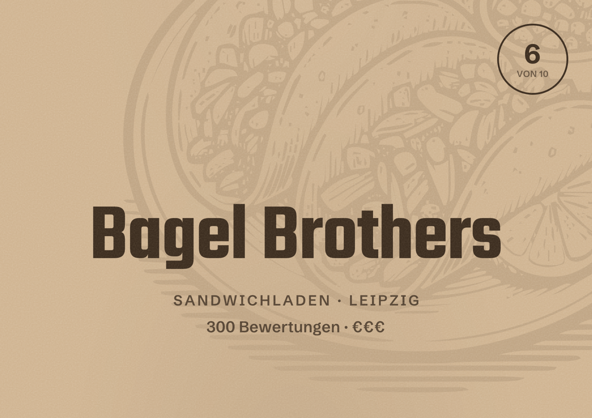 Illustriertes Poster von Bagel Brothers, Sandwichladen in Leipzig: Bewertung 6 von 10 aus 300 Bewertungen, Preisniveau €€€