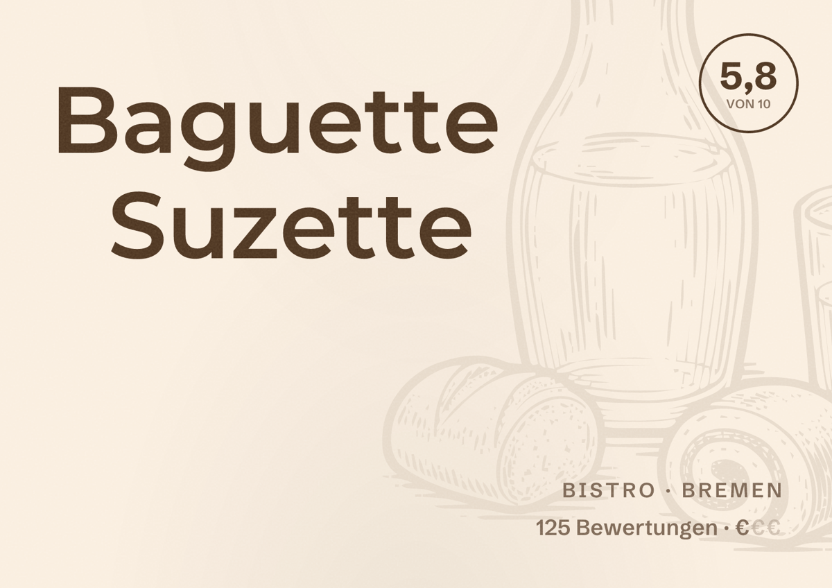 Illustriertes Poster von Baguette Suzette, Bistro in Bremen: Bewertung 5,8 von 10 aus 125 Bewertungen, Preisniveau €