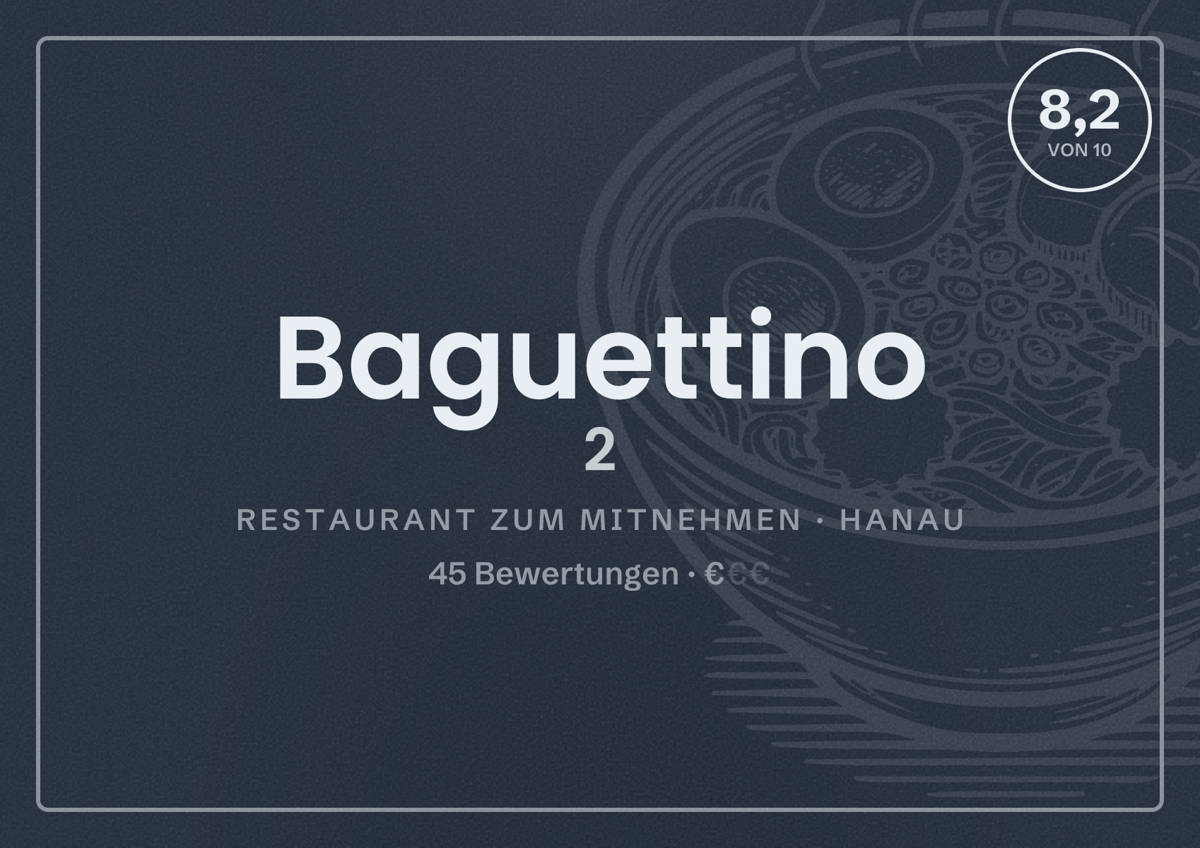Illustriertes Poster von Baguettino 2, Restaurant zum Mitnehmen in Hanau: Bewertung 8,2 von 10 aus 45 Bewertungen, Preisniveau €