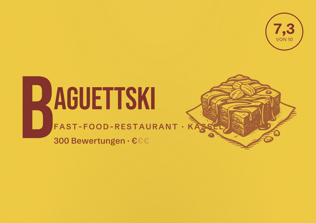 Illustriertes Poster von BAGUETTSKI, Fast-Food-Restaurant in Kassel: Bewertung 7,3 von 10 aus 300 Bewertungen, Preisniveau €