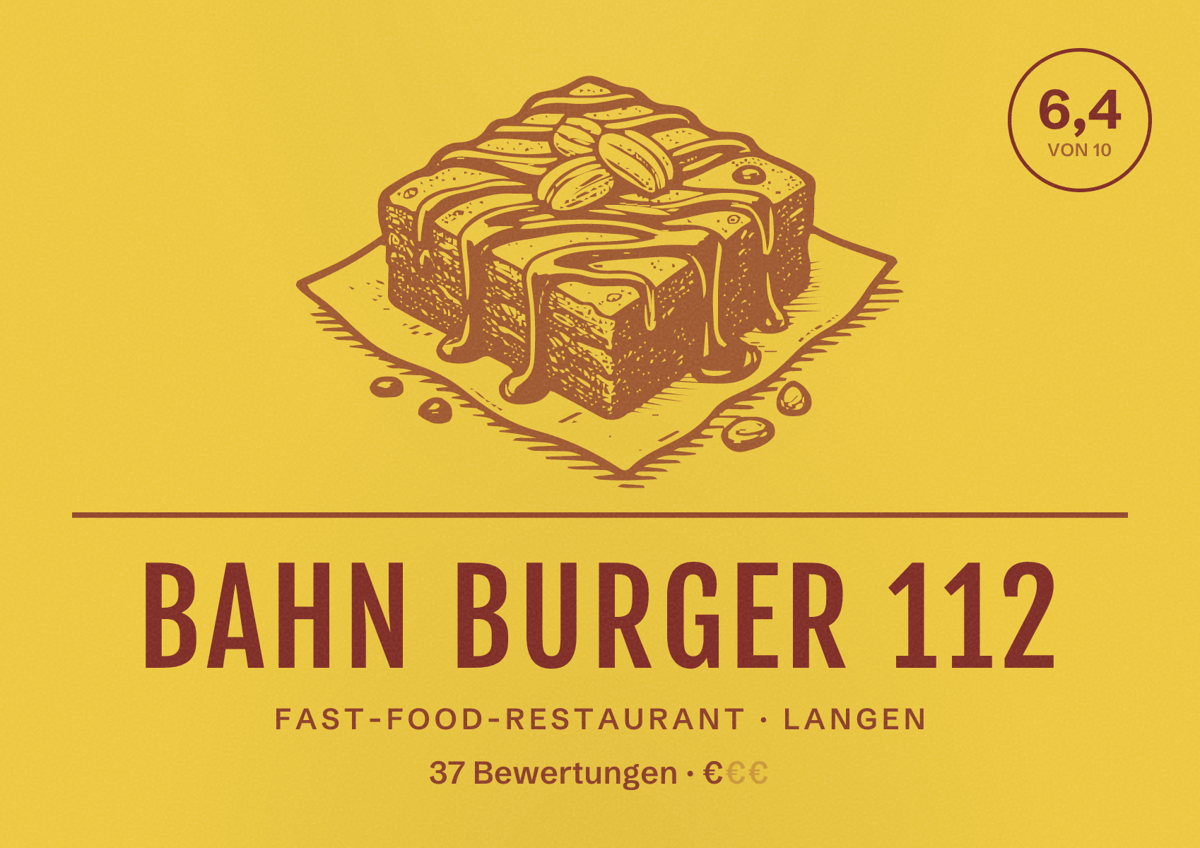 Illustriertes Poster von Bahn Burger 112, Fast-Food-Restaurant in Langen: Bewertung 6,4 von 10 aus 37 Bewertungen, Preisniveau €