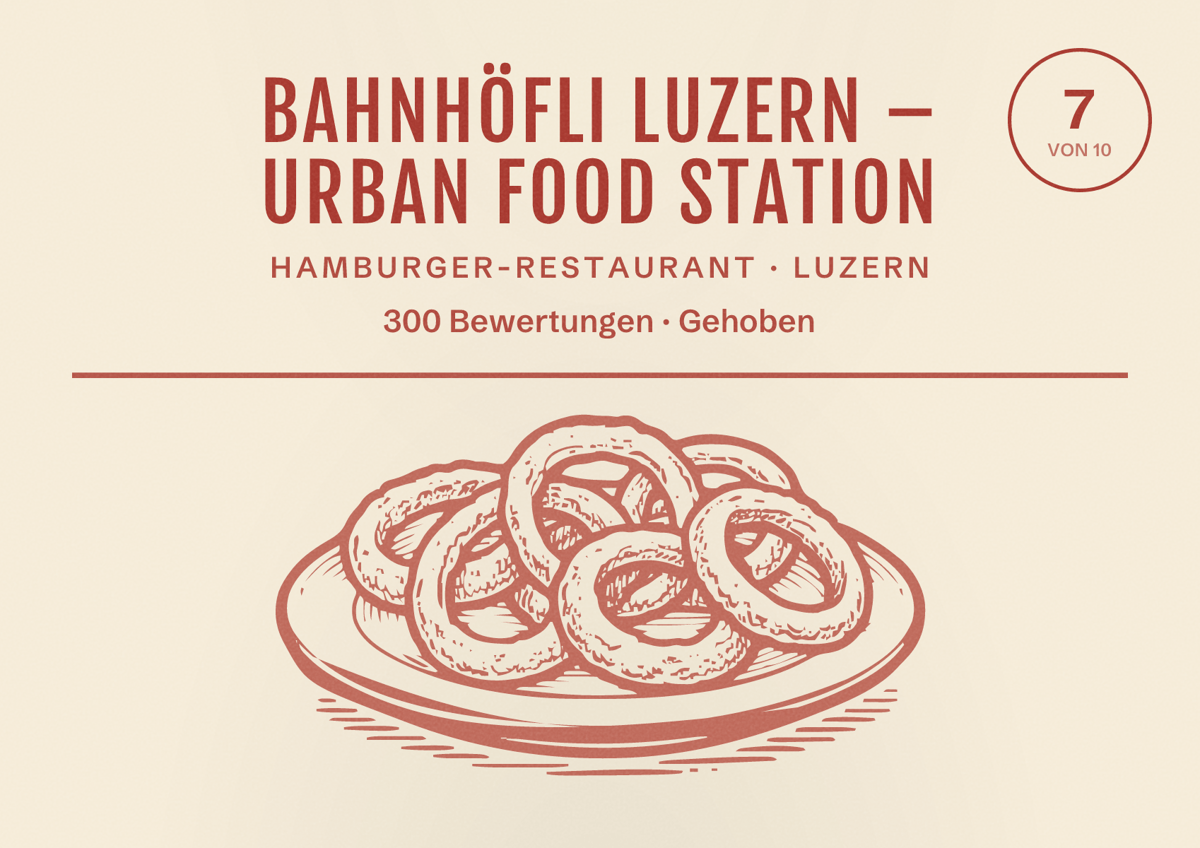 Illustriertes Poster von Bahnhöfli Luzern – Urban Food Station, Hamburger-Restaurant in Luzern: Bewertung 7 von 10 aus 300 Bewertungen, Preisniveau Gehoben