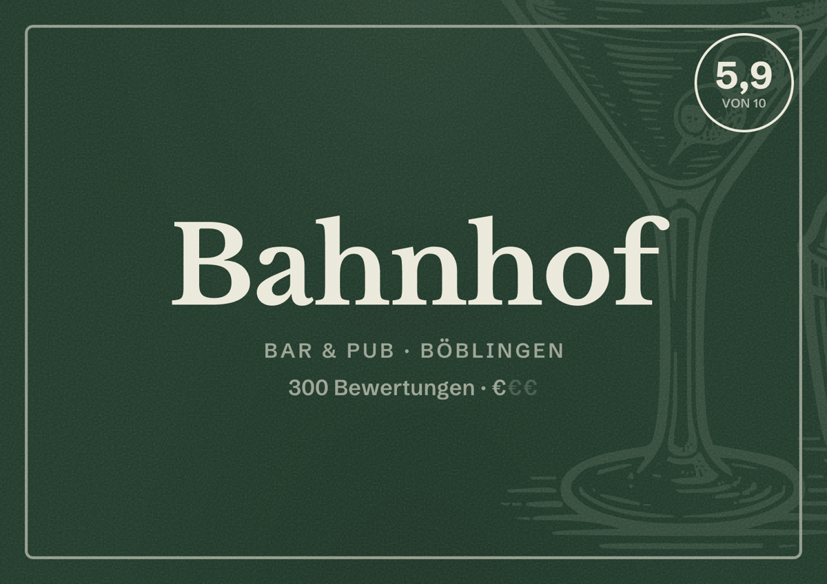 Illustriertes Poster von Bahnhof, Bar & Pub in Böblingen: Bewertung 5,9 von 10 aus 300 Bewertungen, Preisniveau €