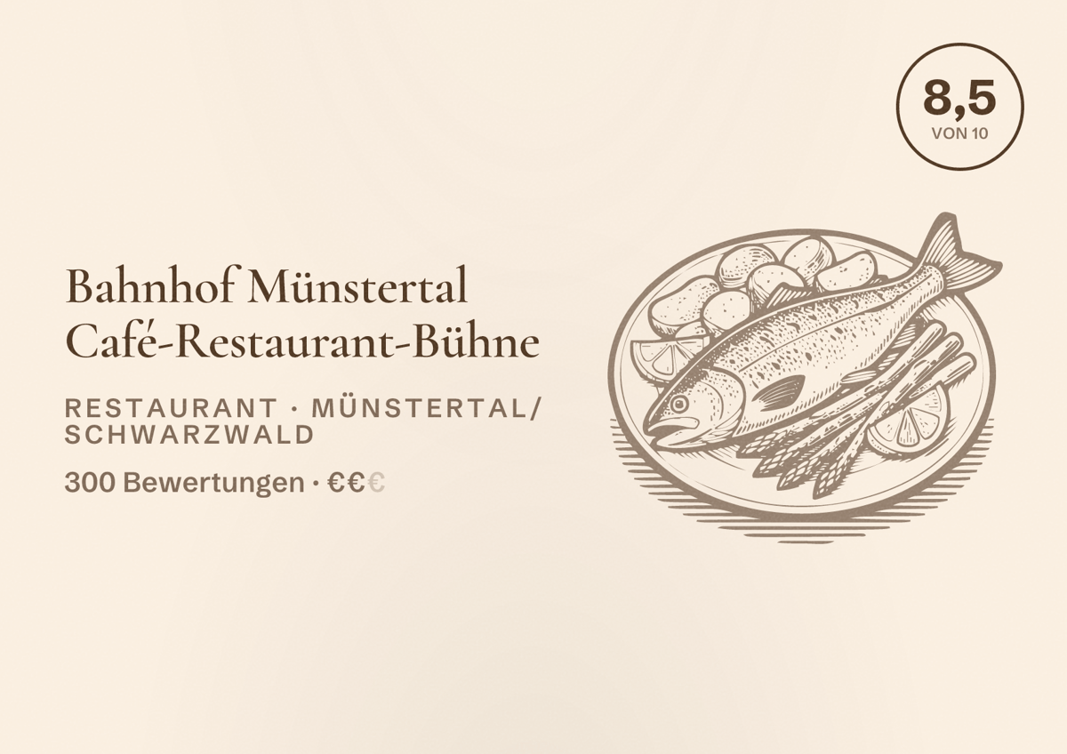 Illustriertes Poster von Bahnhof Münstertal Café-Restaurant-Bühne, Restaurant in Münstertal/Schwarzwald: Bewertung 8,5 von 10 aus 300 Bewertungen, Preisniveau €€
