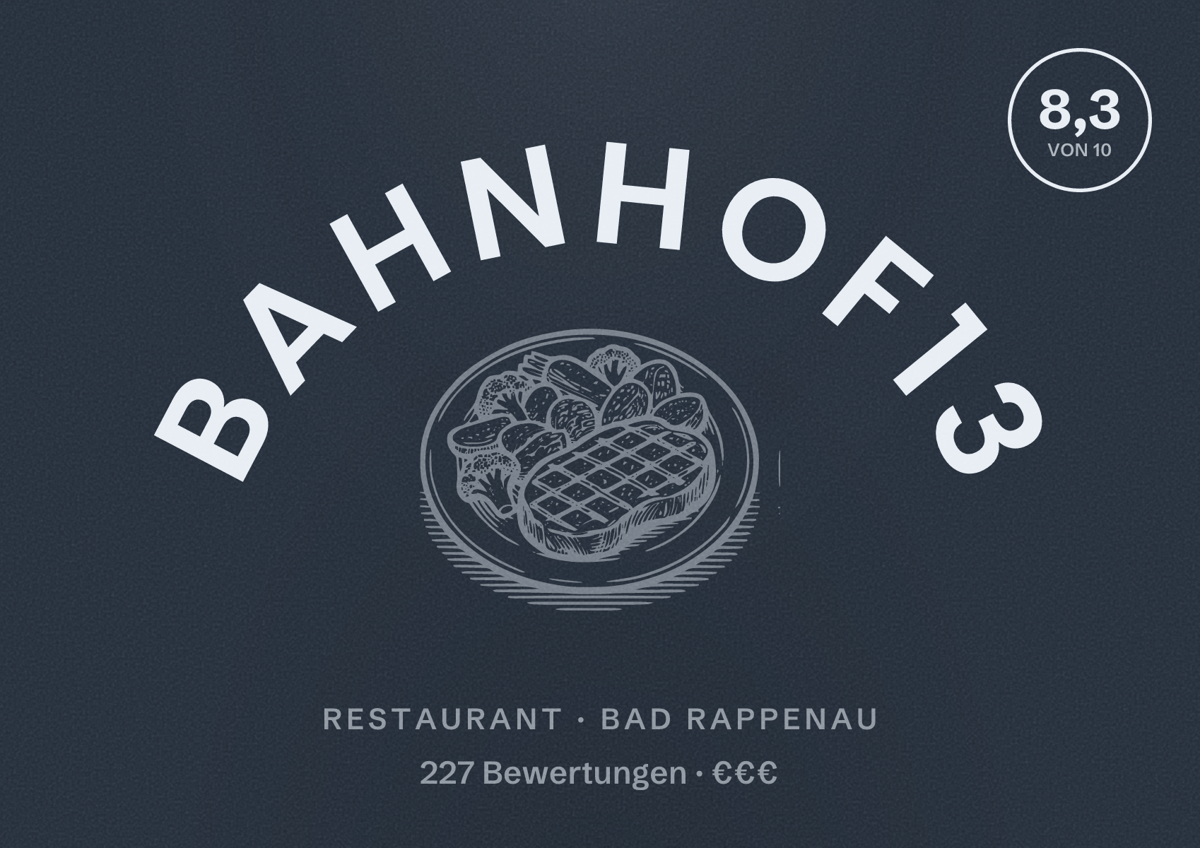 Illustriertes Poster von BAHNHOF13, Restaurant in Bad Rappenau: Bewertung 8,3 von 10 aus 227 Bewertungen, Preisniveau €€€