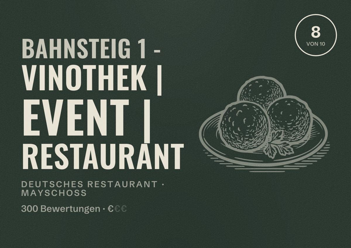 Illustriertes Poster von Bahnsteig 1 - Vinothek | Event | Restaurant, Deutsches Restaurant in Mayschoß: Bewertung 8 von 10 aus 300 Bewertungen, Preisniveau €