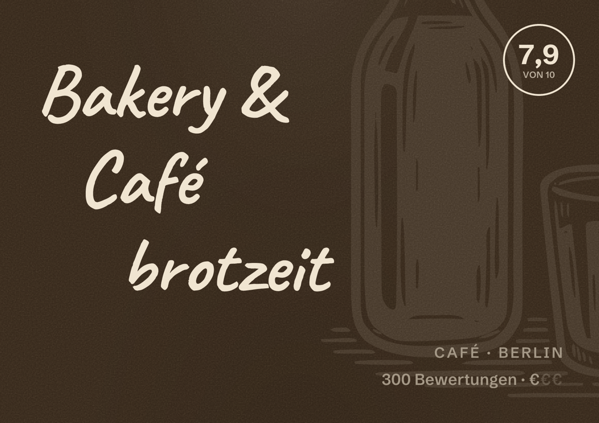 Illustriertes Poster von Bakery & Café brotzeit, Café in Berlin: Bewertung 7,9 von 10 aus 300 Bewertungen, Preisniveau €