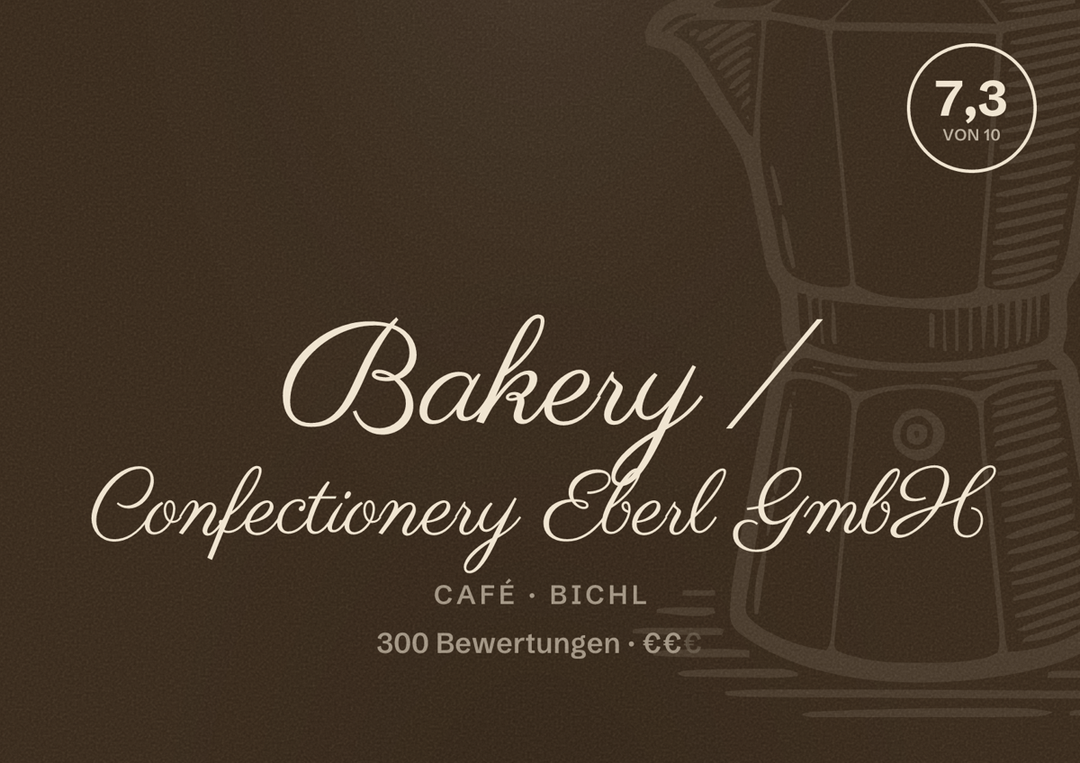 Illustriertes Poster von Bakery / Confectionery Eberl GmbH, Café in Bichl: Bewertung 7,3 von 10 aus 300 Bewertungen, Preisniveau €€