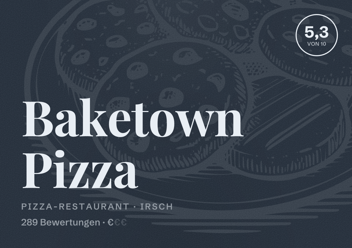 Illustriertes Poster von Baketown Pizza, Pizza-Restaurant in Irsch: Bewertung 5,3 von 10 aus 289 Bewertungen, Preisniveau €