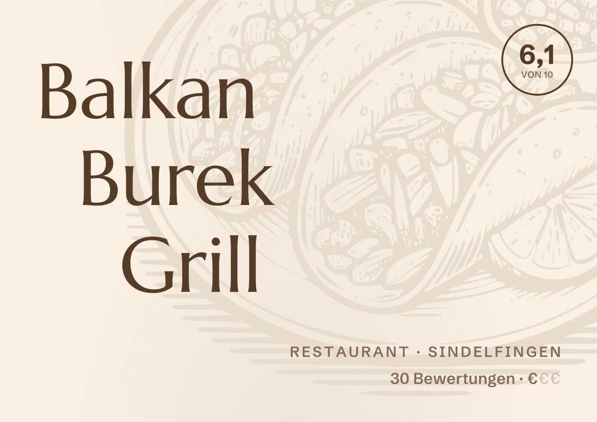 Illustriertes Poster von Balkan Burek Grill, Restaurant in Sindelfingen: Bewertung 6,1 von 10 aus 30 Bewertungen, Preisniveau €