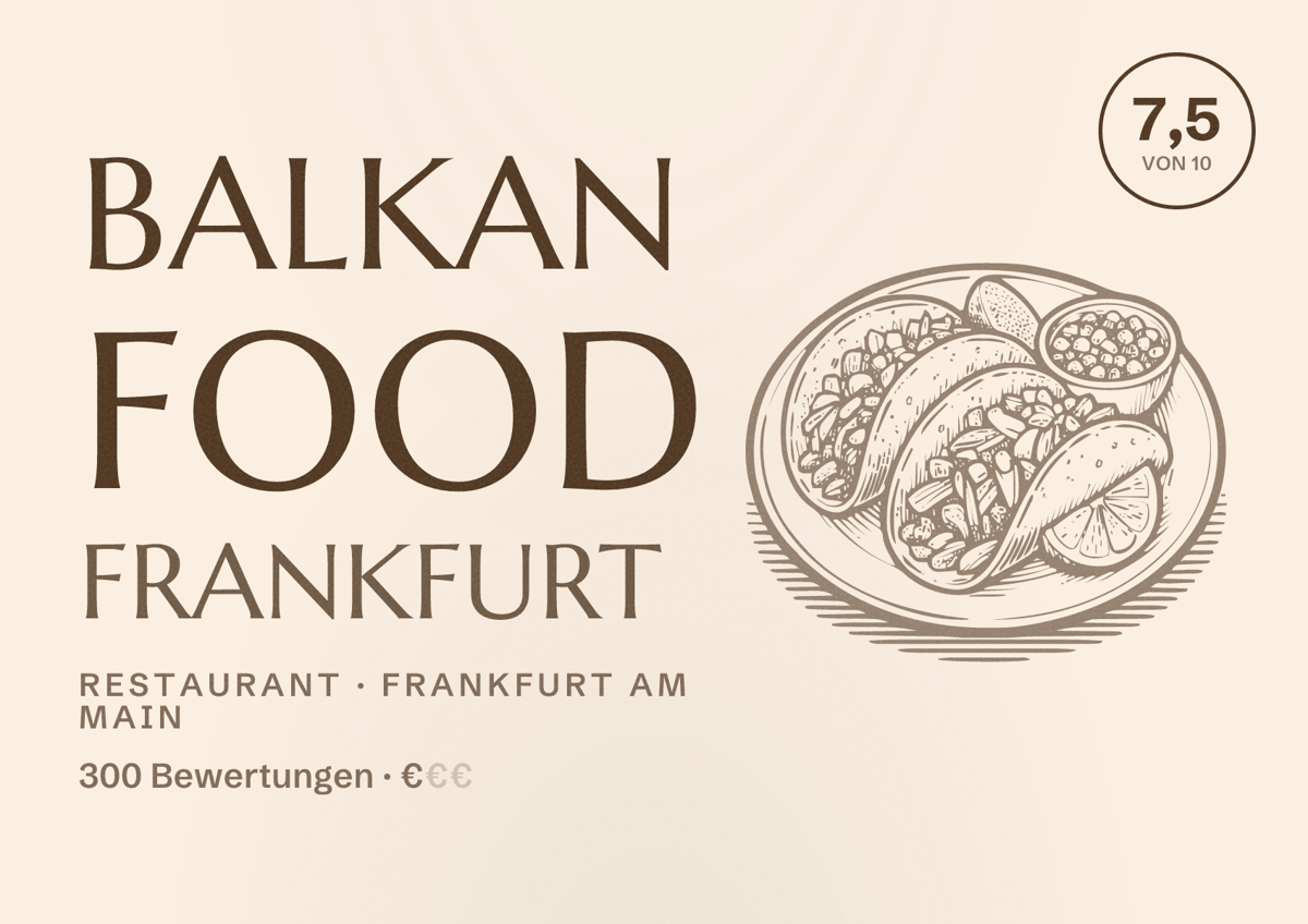 Illustriertes Poster von Balkan Food Frankfurt, Restaurant in Frankfurt am Main: Bewertung 7,5 von 10 aus 300 Bewertungen, Preisniveau €