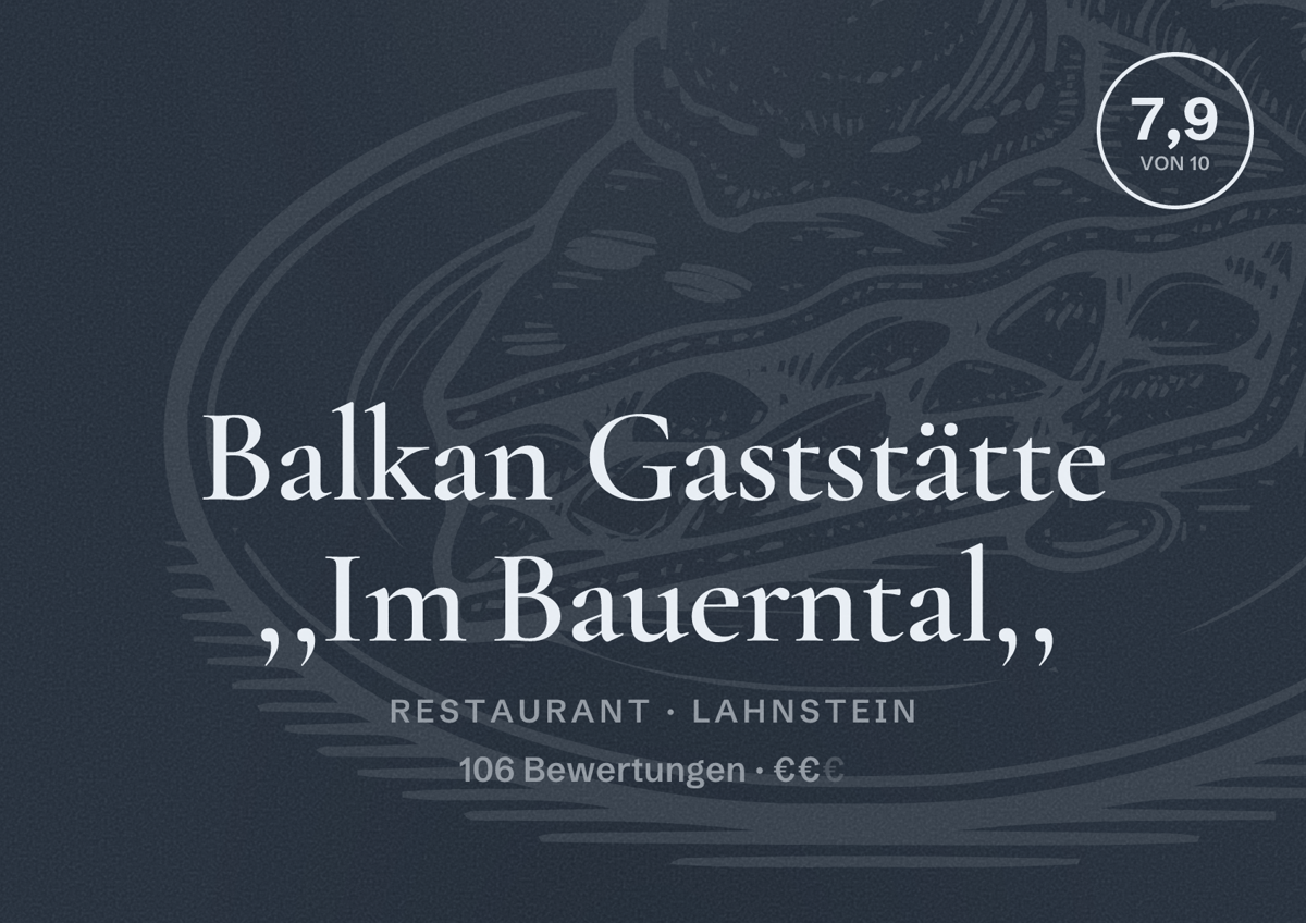 Illustriertes Poster von Balkan Gaststätte ,,Im Bauerntal,,, Restaurant in Lahnstein: Bewertung 7,9 von 10 aus 106 Bewertungen, Preisniveau €€