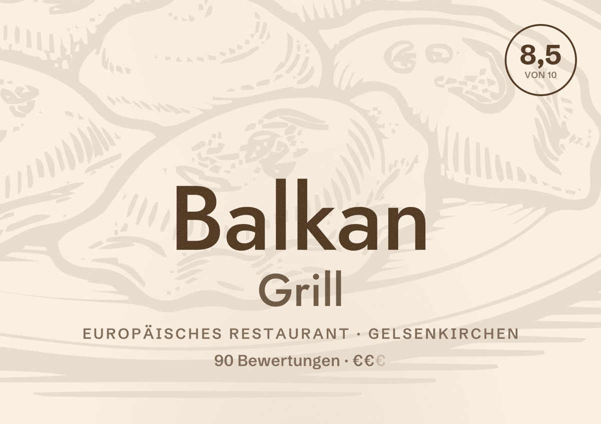 Illustriertes Poster von Balkan Grill, Europäisches Restaurant in Gelsenkirchen: Bewertung 8,5 von 10 aus 90 Bewertungen, Preisniveau €€