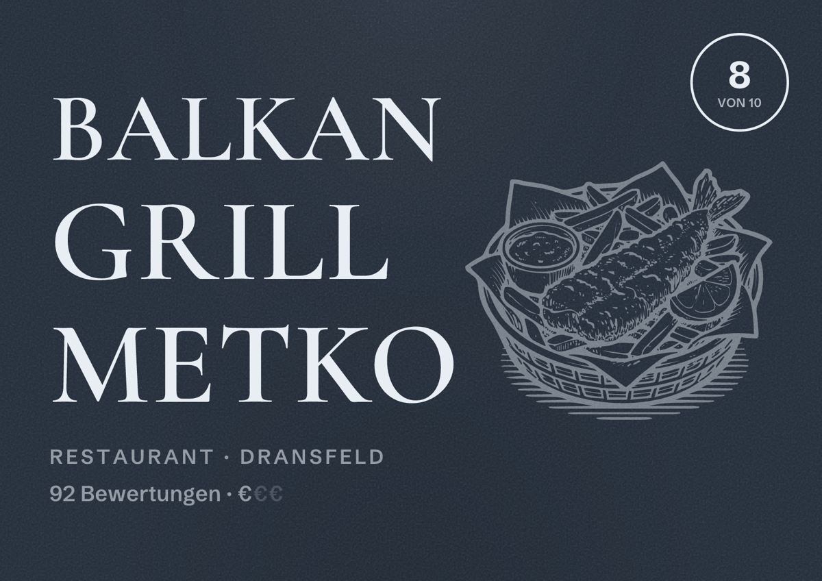 Illustriertes Poster von Balkan Grill Metko, Restaurant in Dransfeld: Bewertung 8 von 10 aus 92 Bewertungen, Preisniveau €