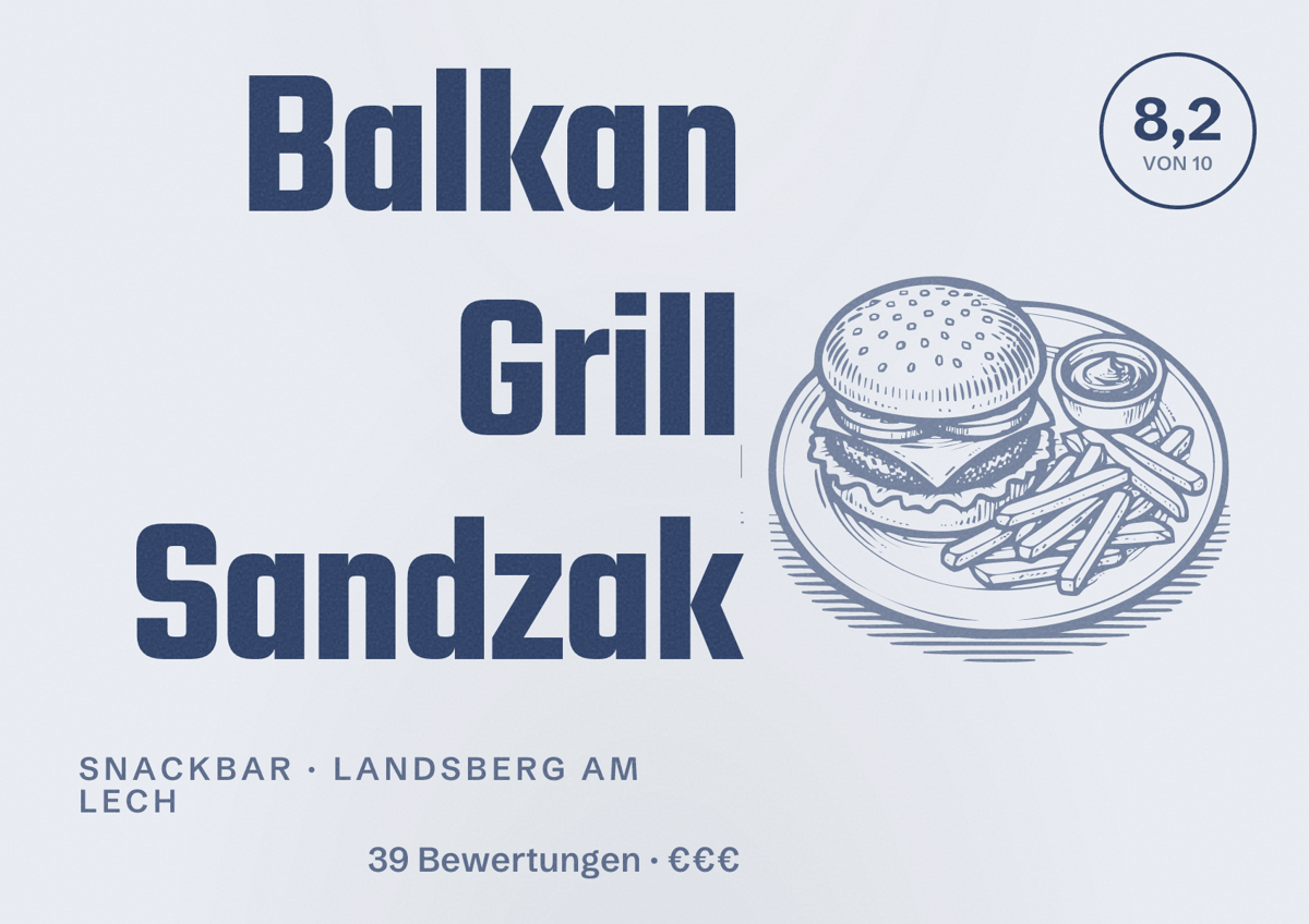 Illustriertes Poster von Balkan Grill Sandzak, Snackbar in Landsberg am Lech: Bewertung 8,2 von 10 aus 39 Bewertungen, Preisniveau €€€