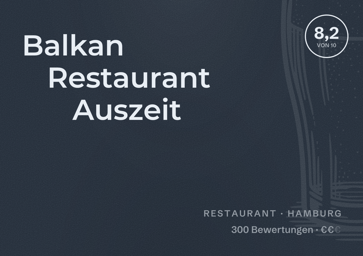 Illustriertes Poster von Balkan Restaurant Auszeit, Restaurant in Hamburg: Bewertung 8,2 von 10 aus 300 Bewertungen, Preisniveau €€