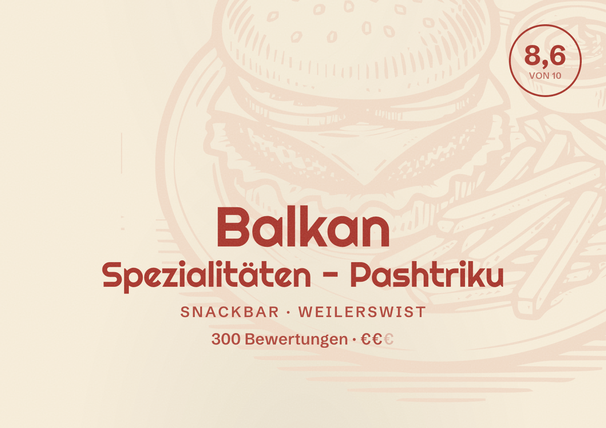 Illustriertes Poster von Balkan Spezialitäten - Pashtriku, Snackbar in Weilerswist: Bewertung 8,6 von 10 aus 300 Bewertungen, Preisniveau €€