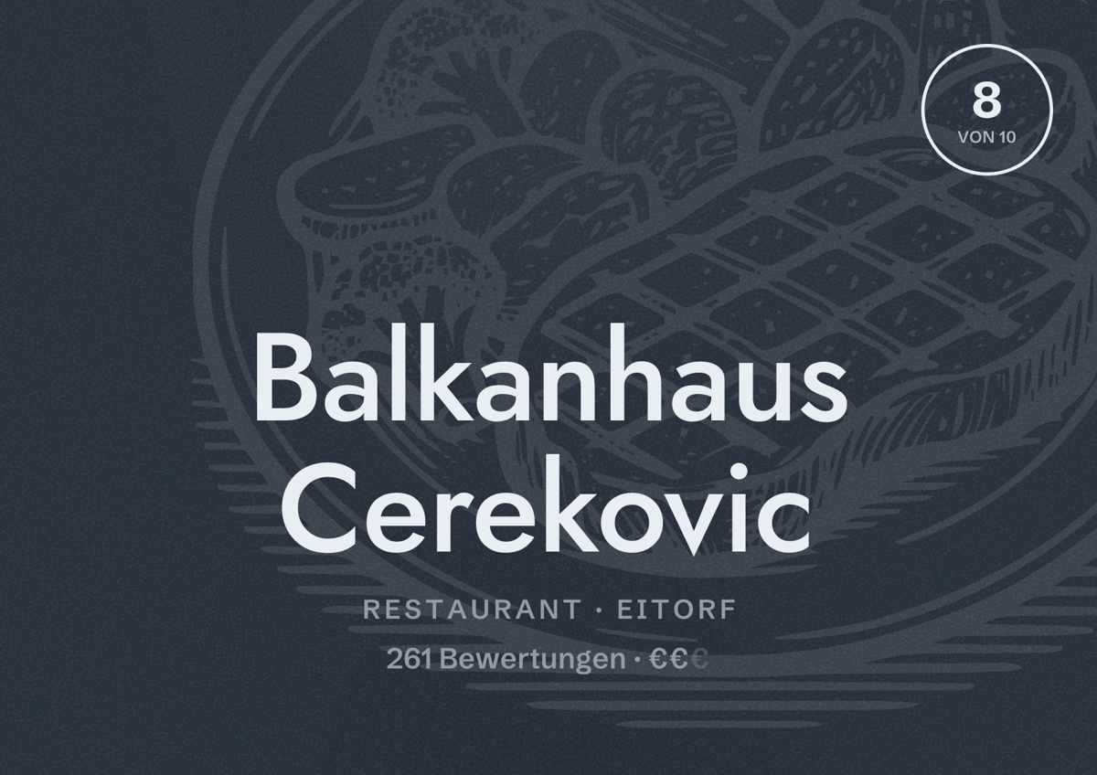 Illustriertes Poster von Balkanhaus Cerekovic, Restaurant in Eitorf: Bewertung 8 von 10 aus 261 Bewertungen, Preisniveau €€