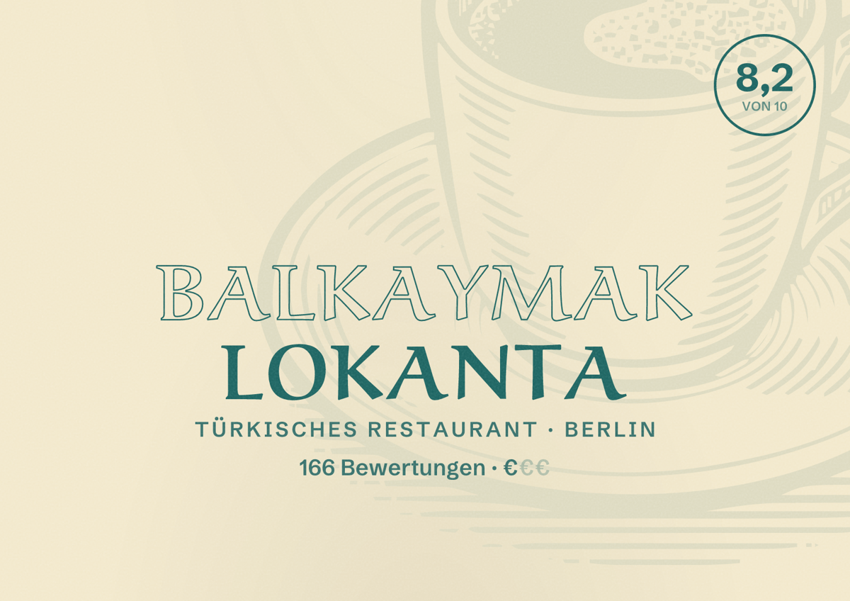Illustriertes Poster von Balkaymak Lokanta, Türkisches Restaurant in Berlin: Bewertung 8,2 von 10 aus 166 Bewertungen, Preisniveau €