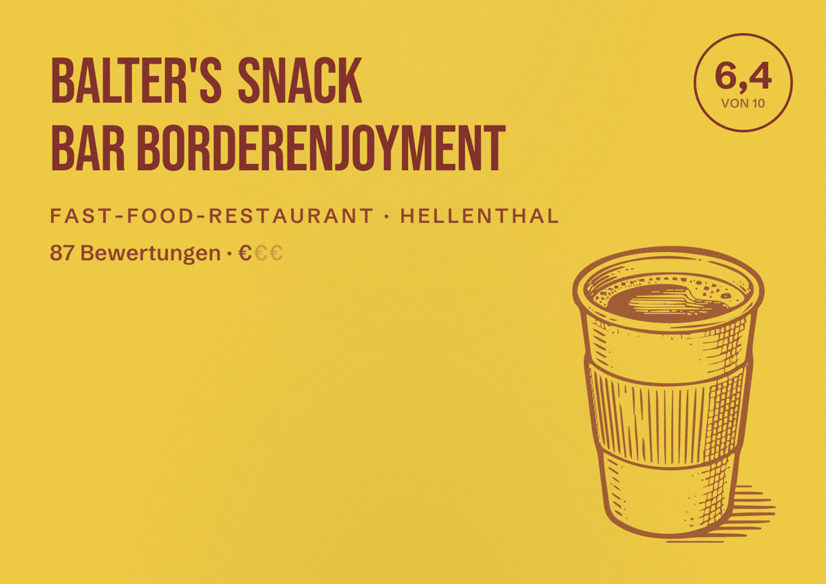 Illustriertes Poster von Balter's snack bar BorderEnjoyment, Fast-Food-Restaurant in Hellenthal: Bewertung 6,4 von 10 aus 87 Bewertungen, Preisniveau €
