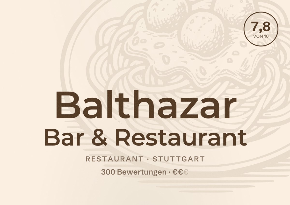 Illustriertes Poster von Balthazar Bar & Restaurant, Restaurant in Stuttgart: Bewertung 7,8 von 10 aus 300 Bewertungen, Preisniveau €€