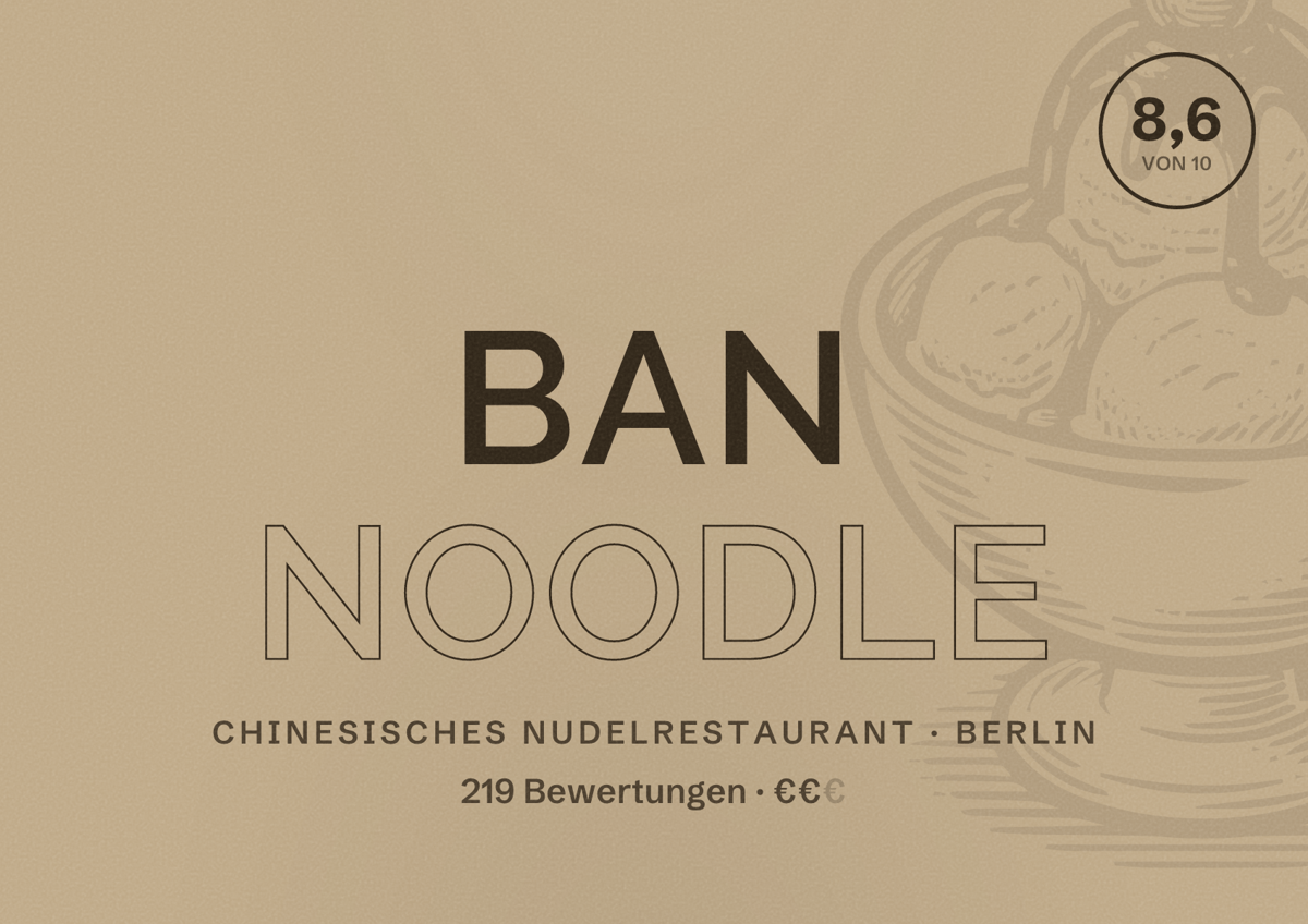 Illustriertes Poster von Ban Noodle, Chinesisches Nudelrestaurant in Berlin: Bewertung 8,6 von 10 aus 219 Bewertungen, Preisniveau €€