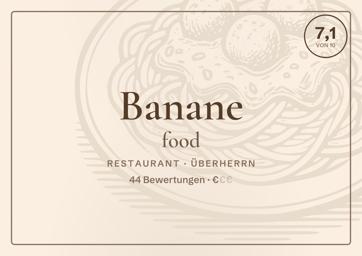 Illustriertes Poster von Banane food, Restaurant in Überherrn: Bewertung 7,1 von 10 aus 44 Bewertungen, Preisniveau €