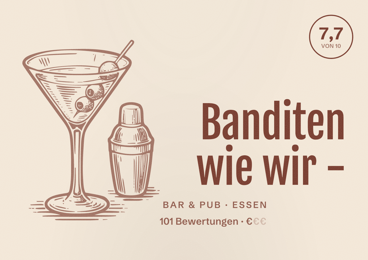 Illustriertes Poster von Banditen wie wir -, Bar & Pub in Essen: Bewertung 7,7 von 10 aus 101 Bewertungen, Preisniveau €