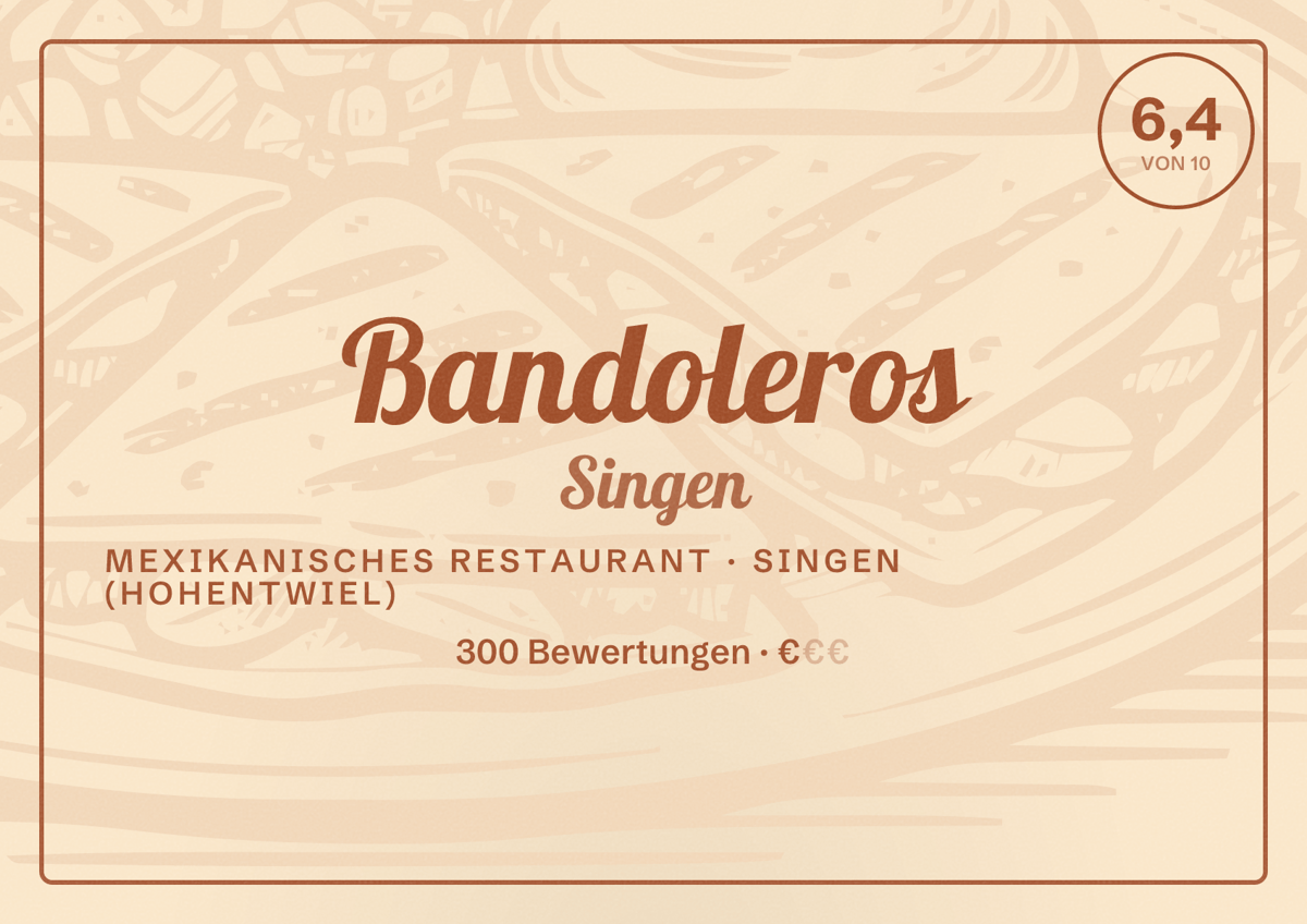 Illustriertes Poster von Bandoleros Singen, Mexikanisches Restaurant in Singen (Hohentwiel): Bewertung 6,4 von 10 aus 300 Bewertungen, Preisniveau €