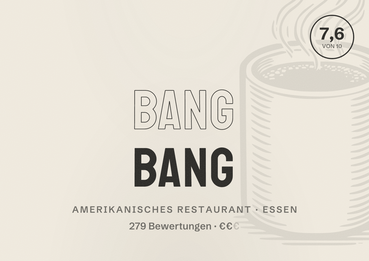 Illustriertes Poster von Bang Bang, Amerikanisches Restaurant in Essen: Bewertung 7,6 von 10 aus 279 Bewertungen, Preisniveau €€