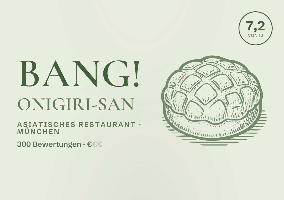 Illustriertes Poster von BANG! Onigiri-san, Asiatisches Restaurant in München: Bewertung 7,2 von 10 aus 300 Bewertungen, Preisniveau €