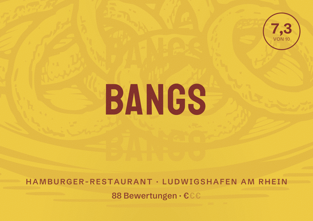 Illustriertes Poster von Bangs, Hamburger-Restaurant in Ludwigshafen am Rhein: Bewertung 7,3 von 10 aus 88 Bewertungen, Preisniveau €