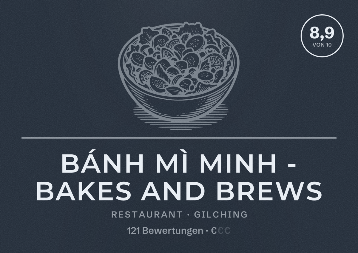 Illustriertes Poster von Bánh mì Minh - Bakes and Brews, Restaurant in Gilching: Bewertung 8,9 von 10 aus 121 Bewertungen, Preisniveau €