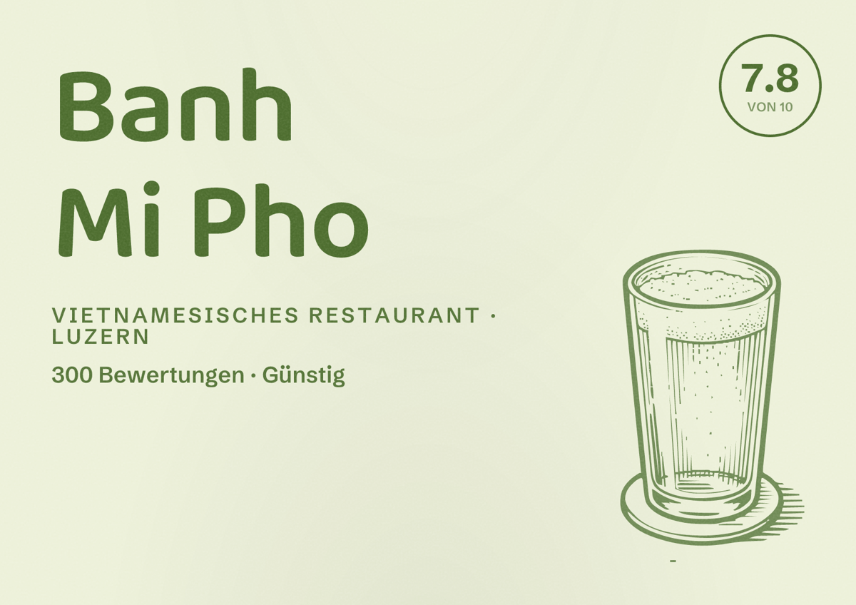 Illustriertes Poster von Banh Mi Pho, Vietnamesisches Restaurant in Luzern: Bewertung 7.8 von 10 aus 300 Bewertungen, Preisniveau Günstig