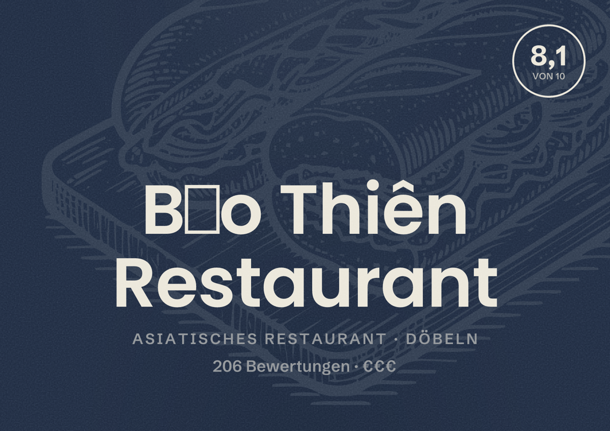 Illustriertes Poster von Bảo Thiên Restaurant, Asiatisches Restaurant in Döbeln: Bewertung 8,1 von 10 aus 206 Bewertungen, Preisniveau €€€