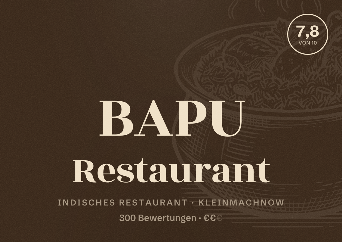 Illustriertes Poster von BAPU Restaurant, Indisches Restaurant in Kleinmachnow: Bewertung 7,8 von 10 aus 300 Bewertungen, Preisniveau €€